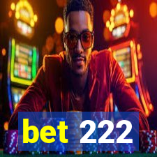 bet 222